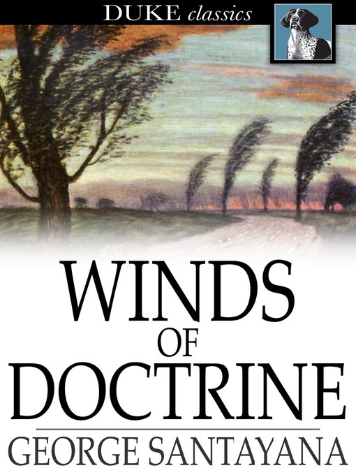 Title details for Winds of Doctrine by George Santayana - Wait list